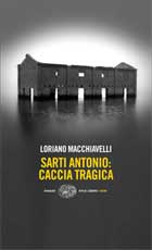 Sarti Antonio: caccia tragica (einaudi Stile libero Noir, 2009)