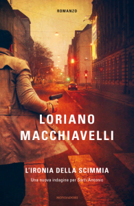 Copertina del nuovo romanzo giallo di Loriano Macchiavelli L'ironia della scimmia, Omnibus Mondadori, 2012