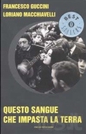 Questo sangue che impasta la terra - Oscar Bestseller Mondadori 2002