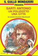 Sarti Antonio un poliziotto una città - Giallo Mondadori - 1994