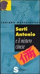 Sarti Antonio e il mistero cinese - Sonda 1999