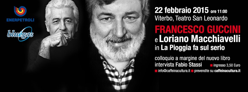 Loriano Macchiavelli e Francesco Guccini a Viterbo il 21 e 22 febbraio 2015