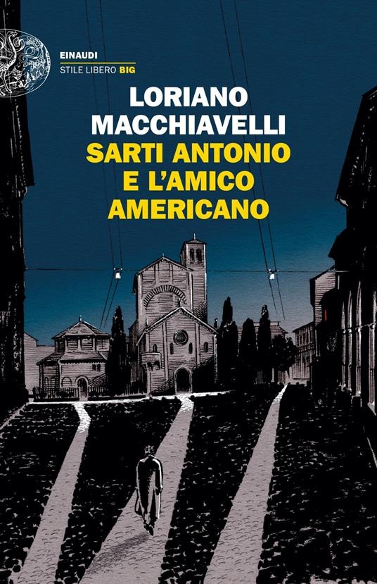 Sarti Antonio e l'amico americano - ristampa - Einaudi 2022